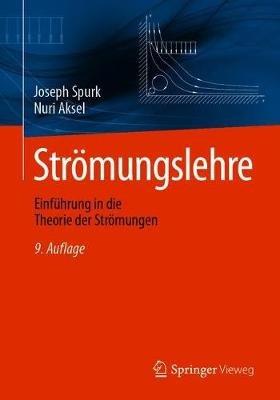 Strömungslehre: Einführung in die Theorie der Strömungen - Joseph Spurk,Nuri Aksel - cover