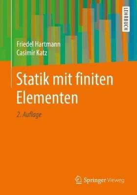 Statik mit finiten Elementen - Friedel Hartmann,Casimir Katz - cover