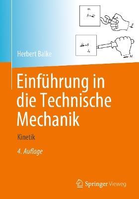 Einführung in die Technische Mechanik: Kinetik - Herbert Balke - cover