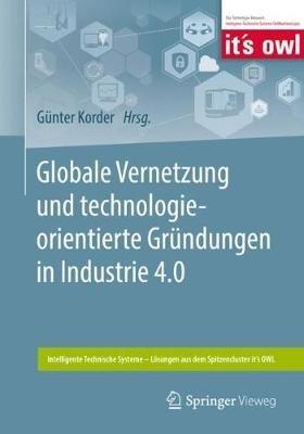 Globale Vernetzung und technologieorientierte Gründungen in Industrie 4.0 - cover