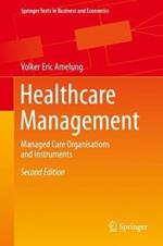 Healthcare Management: Managed Care Organisations and Instruments