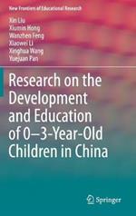 Research on the Development and Education of 0-3-Year-Old Children in China