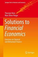 Solutions to Financial Economics: Exercises on Classical and Behavioral Finance