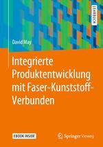 Integrierte Produktentwicklung mit Faser-Kunststoff-Verbunden