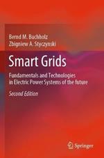 Smart Grids: Fundamentals and Technologies in Electric Power Systems of the future