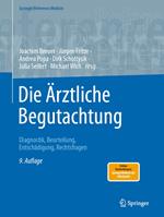 Die Ärztliche Begutachtung