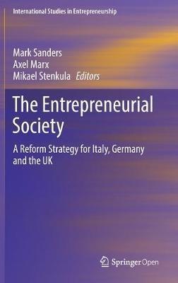 The Entrepreneurial Society: A Reform Strategy for Italy, Germany and the UK - cover