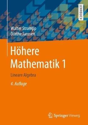 Höhere Mathematik 1: Lineare Algebra - Walter Strampp,Dörthe Janssen - cover