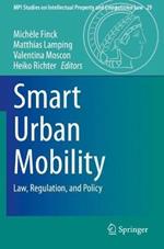 Smart Urban Mobility: Law, Regulation, and Policy