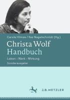 Christa Wolf-Handbuch: Leben - Werk - Wirkung. Sonderausgabe