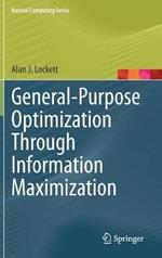 General-Purpose Optimization Through Information Maximization