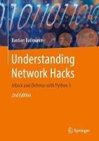 Understanding Network Hacks: Attack and Defense with Python 3 - Bastian Ballmann - cover