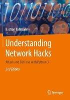 Understanding Network Hacks: Attack and Defense with Python 3 - Bastian Ballmann - cover