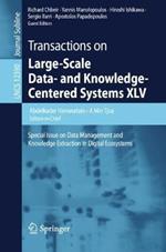 Transactions on Large-Scale Data- and Knowledge-Centered Systems XLV: Special Issue on Data Management and Knowledge Extraction in Digital Ecosystems