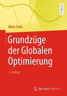 Grundzüge der Globalen Optimierung - Oliver Stein - cover