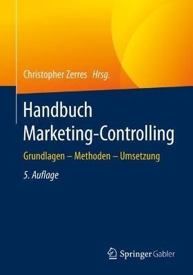 Handbuch Marketing-Controlling: Grundlagen – Methoden – Umsetzung - cover