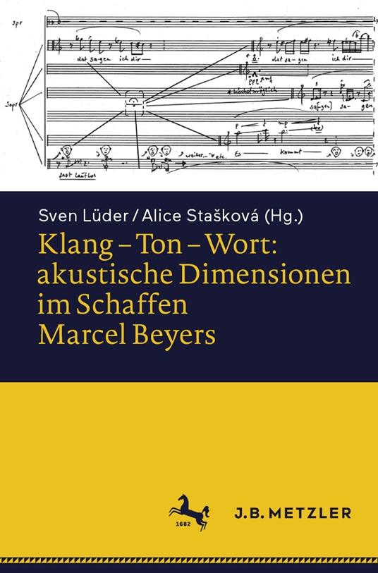 Klang – Ton – Wort: akustische Dimensionen im Schaffen Marcel Beyers