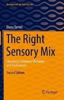 The Right Sensory Mix: Decoding Customers’ Behavior and Preferences - Diana Derval - cover