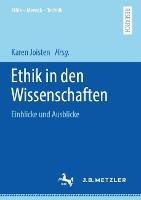Ethik in den Wissenschaften: Einblicke und Ausblicke
