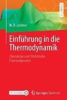 Einführung in die Thermodynamik: Chemische und Statistische Thermodynamik - M. Dieter Lechner - cover