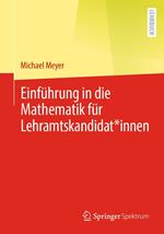 Einführung in die Mathematik für Lehramtskandidat*innen