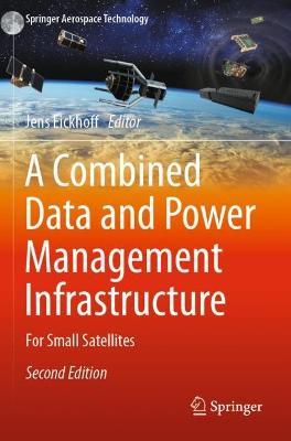A Combined Data and Power Management Infrastructure: For Small Satellites - cover