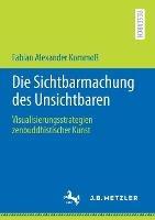 Die Sichtbarmachung des Unsichtbaren: Visualisierungsstrategien zenbuddhistischer Kunst - Fabian Alexander Kommoß - cover