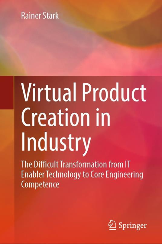 Virtual Product Creation in Industry