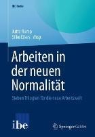 Arbeiten in der neuen Normalität: Sieben Trilogien für die neue Arbeitswelt - cover