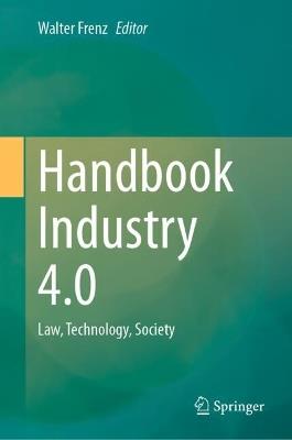 Handbook Industry 4.0: Law, Technology, Society - cover