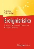 Ereignisrisiko: Statistische Verfahren und Konzepte zur Risikoquantifizierung