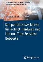 Kompatibilitätsverfahren für Profinet-Hardware mit Ethernet Time Sensitive Networks - Sebastian Schriegel - cover