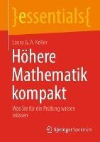 Höhere Mathematik kompakt: Was Sie für die Prüfung wissen müssen - Laura G. A. Keller - cover