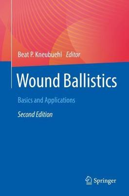 Wound Ballistics: Basics and Applications - cover