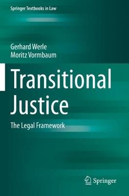 Transitional Justice: The Legal Framework - Gerhard Werle,Moritz Vormbaum - cover