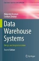 Data Warehouse Systems: Design and Implementation - Alejandro Vaisman,Esteban Zimányi - cover