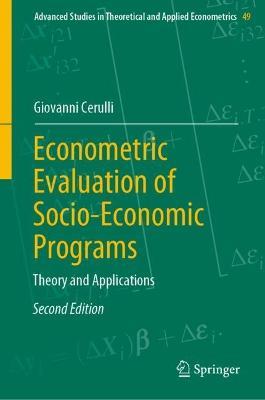 Econometric Evaluation of Socio-Economic Programs: Theory and Applications - Giovanni Cerulli - cover