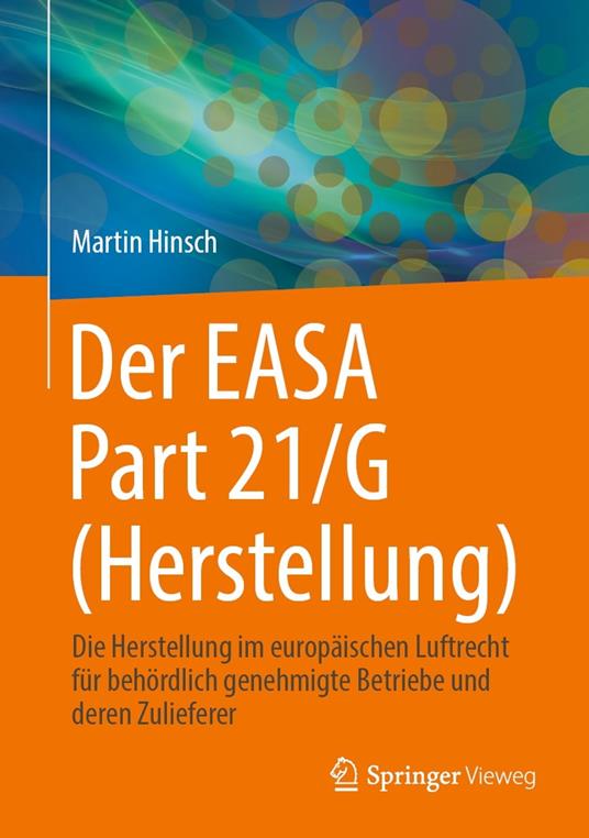 Der EASA Part 21/G (Herstellung)