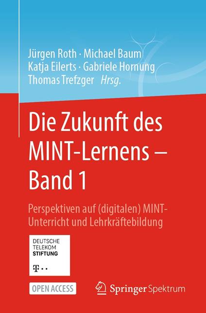 Die Zukunft des MINT-Lernens – Band 1