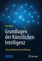 Grundlagen der Künstlichen Intelligenz: Eine nichttechnische Einführung