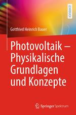 Photovoltaik – Physikalische Grundlagen und Konzepte