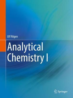 Analytical Chemistry I - Ulf Ritgen - cover
