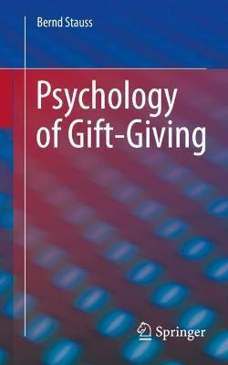 Psychology of Gift-Giving - Bernd Stauss - cover