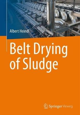 Belt Drying of Sludge - Albert Heindl - cover