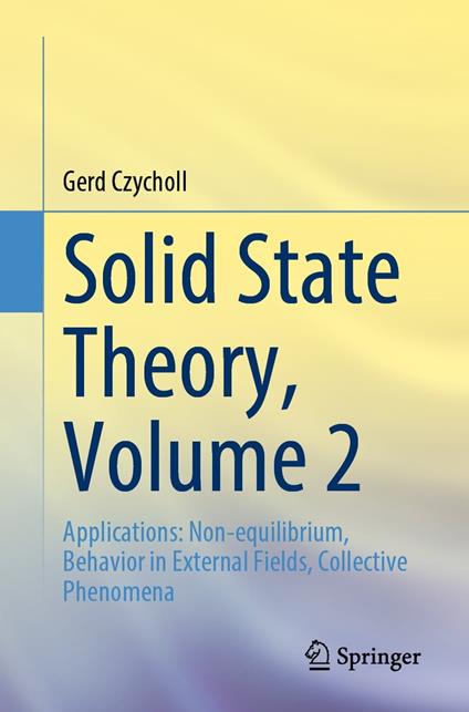 Solid State Theory, Volume 2