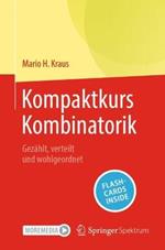 Kompaktkurs Kombinatorik: Gezahlt, verteilt und wohlgeordnet