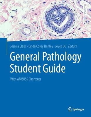 General Pathology Student Guide: With AMBOSS Shortcuts - cover