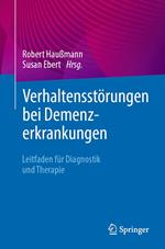 Verhaltensstörungen bei Demenzerkrankungen