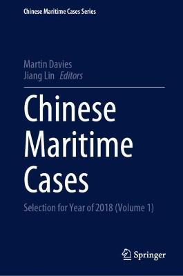 Chinese Maritime Cases: Selection for Year of 2018 (Volume 1) - cover