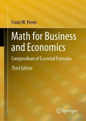Math for Business and Economics: Compendium of Essential Formulas - Franz W. Peren - cover